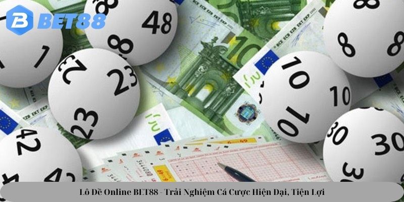 lo-de-online-bet88-trai-nghiem-ca-cuoc-hien-dai-tien-loi