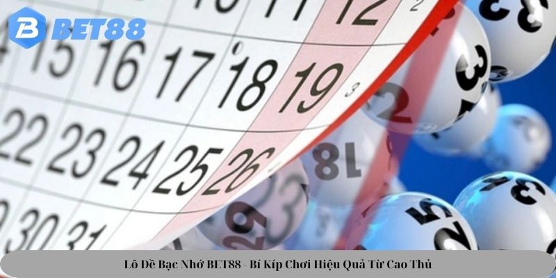 Lô Đề Bạc Nhớ BET88